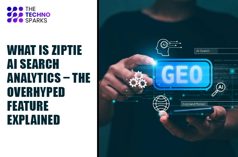 What Is ZipTie AI Search Analytics – The Overhyped Feature Explained