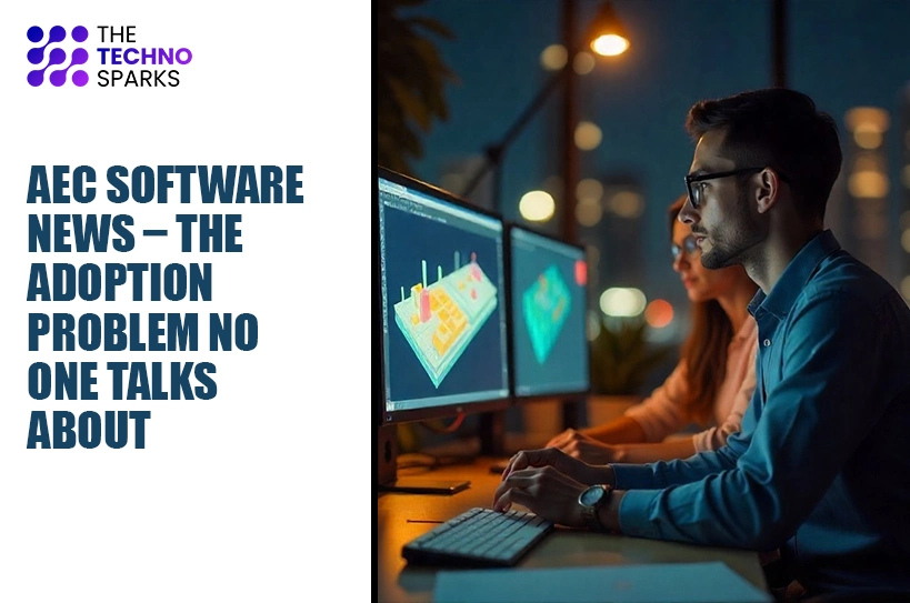 AEC Software News - The Techno Sparks AEC Software News